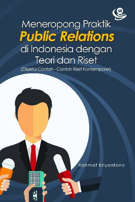 Meneropong Praktik Public Relations di Indonesia Dengan Teori dan Riset